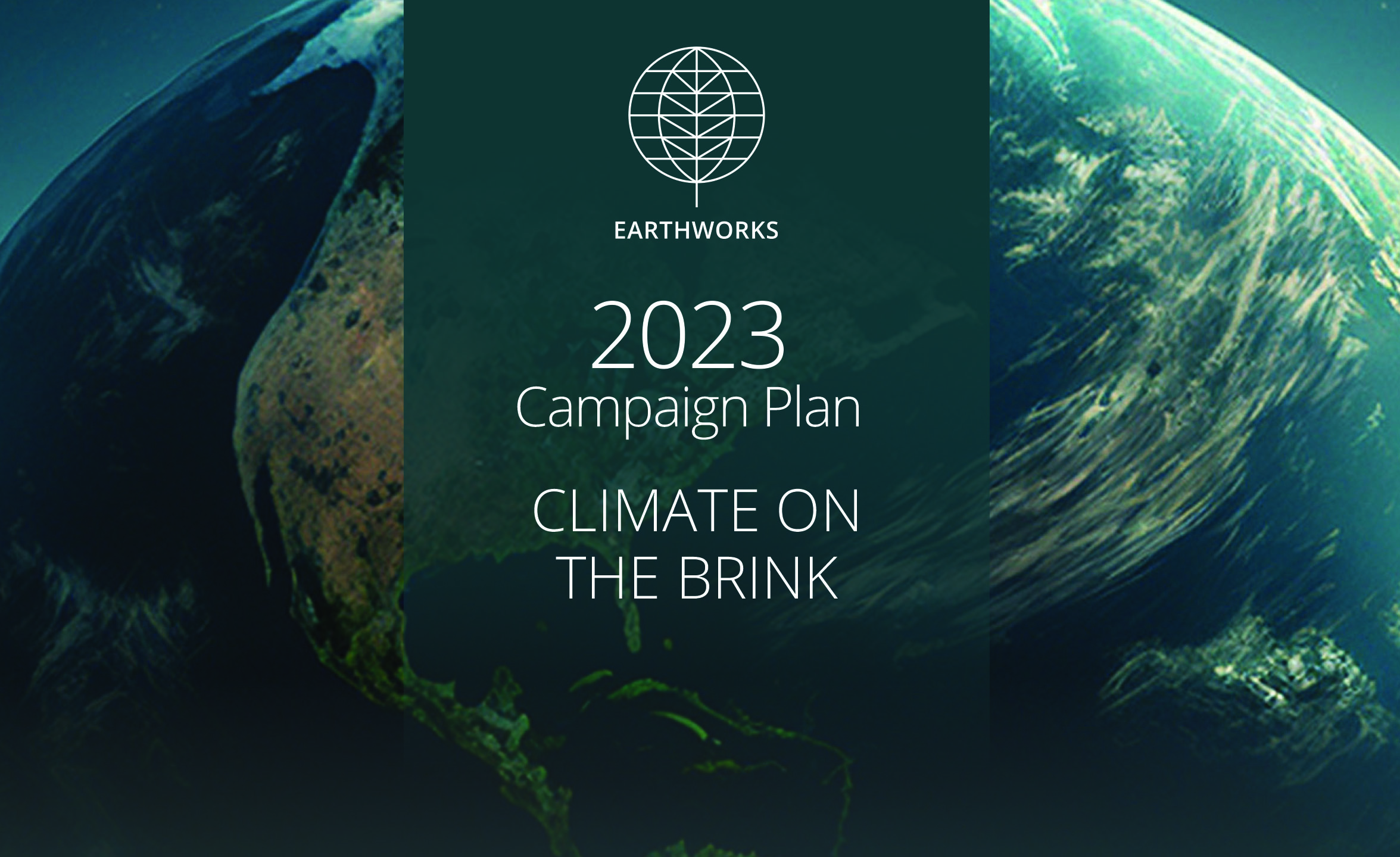 Earthworks 2023 Campaign Plan Feature 